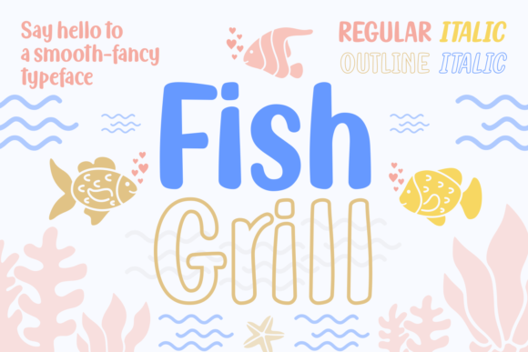 Fish Grill Family: A Playful Script Font for Marketers